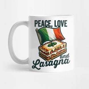 Peace, Love and Lasagna Mug